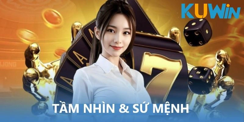 Tầm nhìn và sứ mệnh